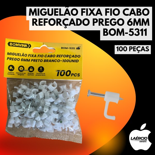 MIGUELÃO FIXA FIO CABO REFORÇADO PREGO 6MM BOM-5311