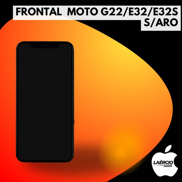 FRONTAL  MOTO G22/E32/E32S S/ARO